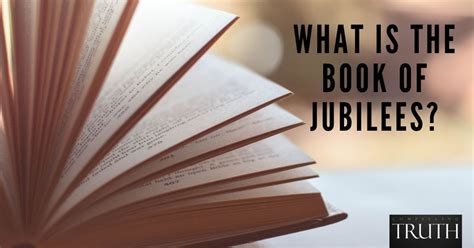 The Book of Jubilees - What is it? Should the Book of Jubilees be in the Bible?