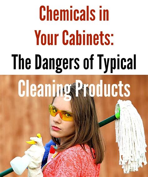 Chemicals in Your Cabinets: The Dangers of Typical Cleaning Products