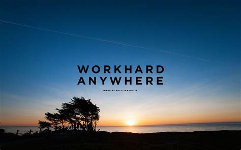 Work Harder Wallpapers - Wallpaper Cave