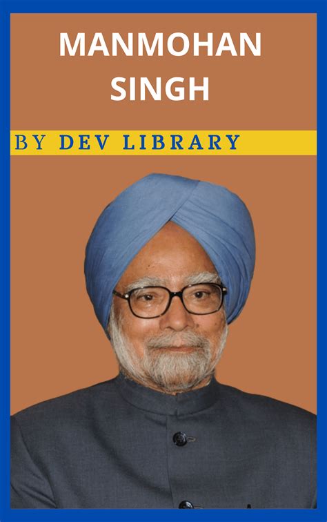 Biography of Manmohan Singh - Dev Library