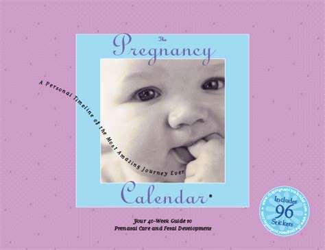 The Pregnancy Calendar: Your 40-Week Guide to Prenatal Care and Fetal ...