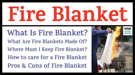 Fire Blanket Safety | How to care for a Fire Blanket | Pros & Cons of Fire Blanket | Fire ...