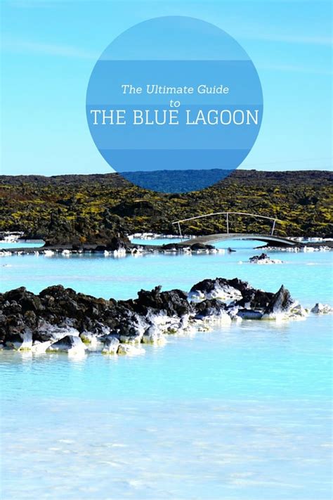 The Blue Lagoon | The Ultimate Guide