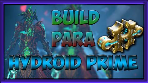 BUILD PARA HYDROID PRIME | 1 FORMA | BUILD DE FARMEO | WARFRAME EN ESPAÑOL - YouTube