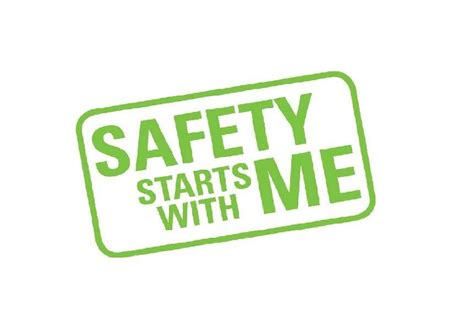 Safety Starts with me.