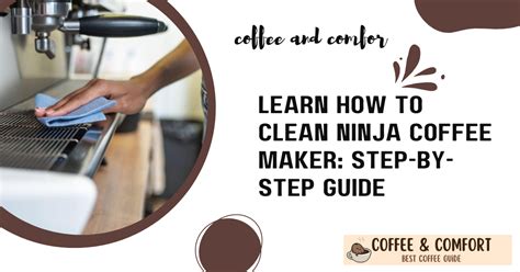 Learn How To Clean Ninja Coffee Maker: Step-By-Step Guide ...