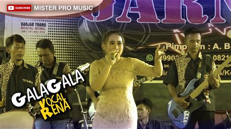 LAGU GALA GALA KOPLO - VOCAL RENA - GARNET ORGANIZER - MISTER PRO MUSIC ...