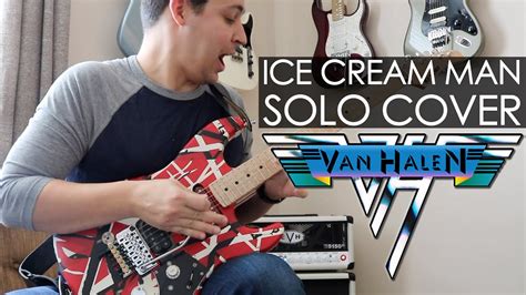 Van Halen - "Ice Cream Man" Solo Cover - YouTube