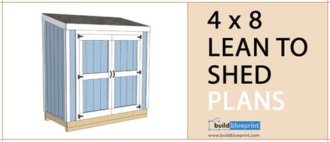 4x8 Lean-To Shed Plans - Build Blueprint