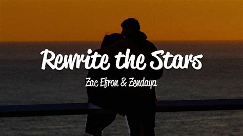 Zac Efron & Zendaya - Rewrite The Stars (Lyrics) - YouTube