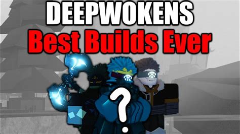 The BEST Deepwoken Builds of All Time... - YouTube