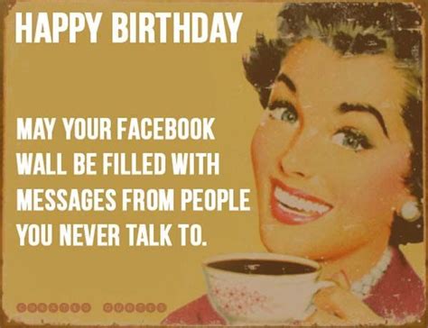 Happy Birthday Funny Quote Pictures, Photos, and Images for Facebook, Tumblr, Pinterest, and Twitter