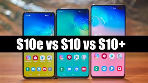 Galaxy S10e vs S10 vs S10 Plus: Choose the RIGHT ONE w/ this Precision ...