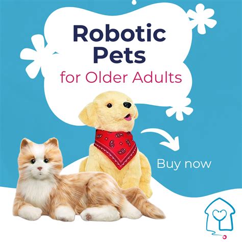 Embracing Robotic Companionship: The Benefits of Robotic Pets for Older ...