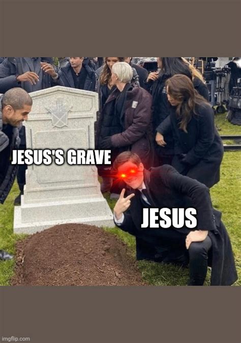 Grave Meme Template