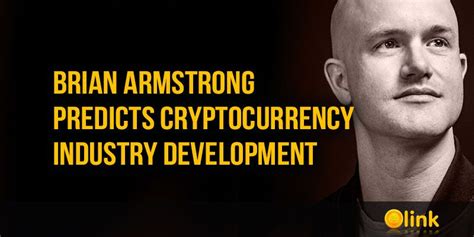 Brian Armstrong Predicts Cryptocurrency Industry | ICOLINK