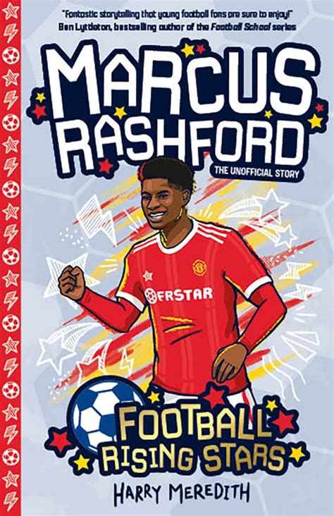 Marcus Rashford: Football Rising Stars by Harry Meredith | Goodreads