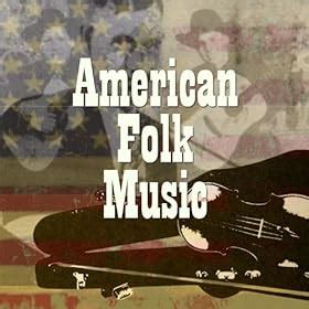 American Folk Music: Various artists: Amazon.co.uk: MP3 Downloads