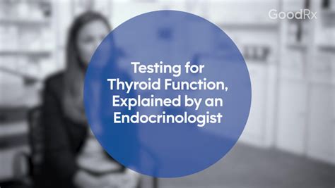 Testing For Thyroid Function, Explained By An Endocrinologist - GoodRx