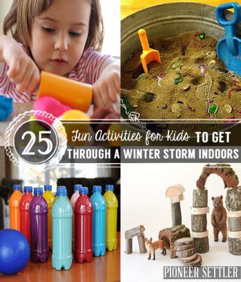 25 Fun Activities for Kids to Get Through a Winter Storm Indoors | Homesteading Simple Self ...