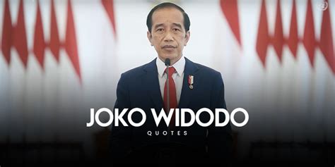 10 Joko Widodo quotes - Live Online Radio Blog