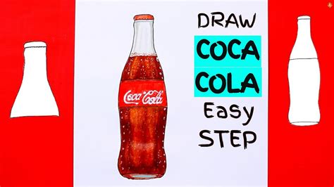 How to DRAW Coca Cola Bottle Step by Step | DRAWING Coca Cola Bottle | All Real Draw - YouTube