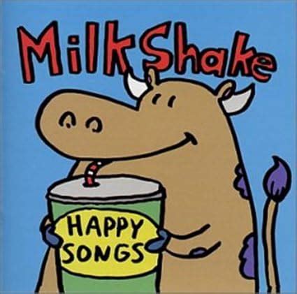 Milkshake, Milkshake - Happy Songs - Amazon.com Music