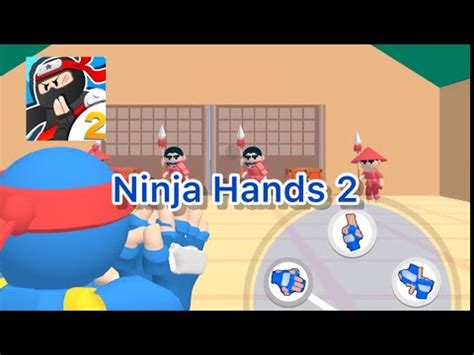 Ninja Hands 2 Gameplay - YouTube