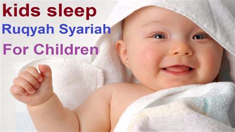 #the_roqya #ruqya #the_Quran kids sleep Ruqyah Syariah For Children The ...