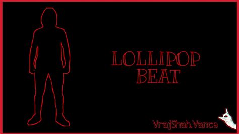 Lollipop Beat | Lil Wayne Lollipop Instrumental | VrajShah.Vance | 2020 ...