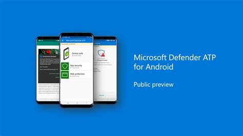 Microsoft Defender ATP brings core security to Android devices ...