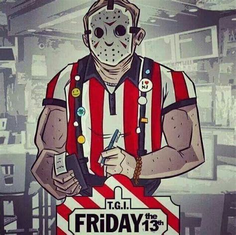 T.G.I. Friday the 13th | Funny horror, Horror movies memes, Horror ...