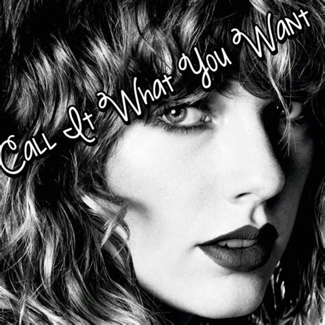 Call It What You Want-Lyric | Wiki | ♡TΛYLOR SWIFT♡ Amino