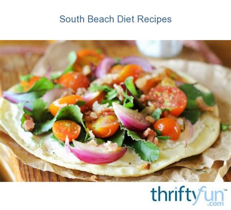 South Beach Diet Recipes | ThriftyFun