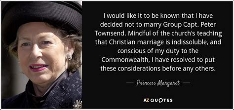 Princess Margaret quote: I would like it to be known that I have...