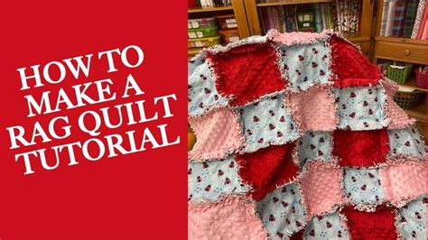 HOW TO MAKE A RAG QUILT TUTORIAL | EASY RAG QUILT | Rag quilt tutorial, Baby rag quilts, Rag quilt