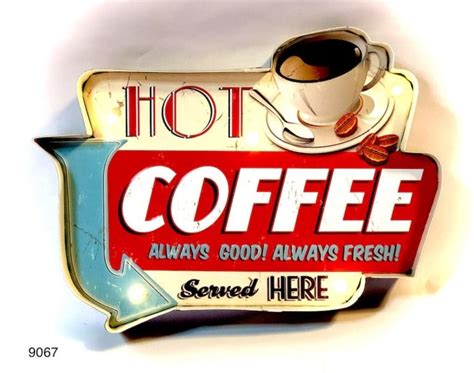 Vintage coffee sign for coffee shop | HOT COFFEE ALWAYS GOOD ALWAYS ...