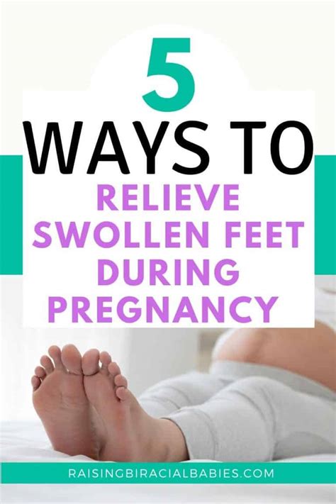 5 Life Saving Remedies For Swollen Feet During Pregnancy - Raising Biracial Babies