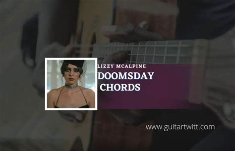 Doomsday Chords By Lizzy McAlpine - Guitartwitt