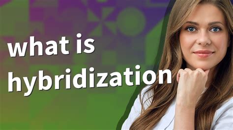 Hybridization | meaning of Hybridization - YouTube