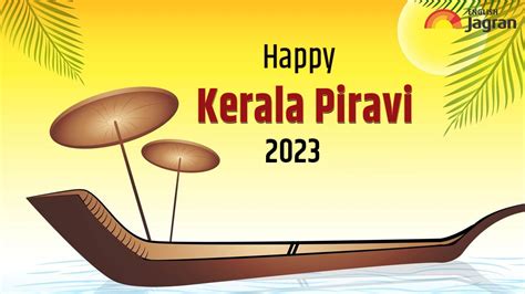 Happy Kerala Piravi 2023 Wishes and Quotes: Share Beautiful Messages With Your Loved Ones On ...