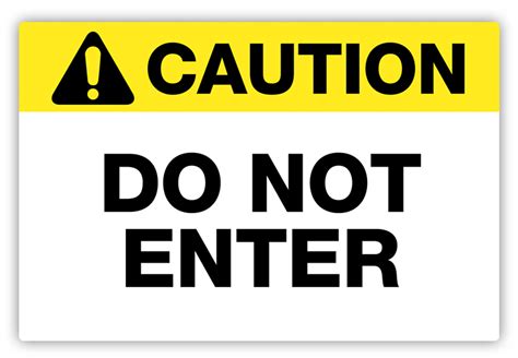 Caution - Do Not Enter Label