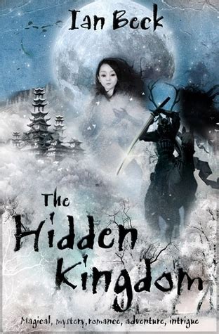 The Hidden Kingdom by Ian Beck | Goodreads