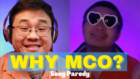 WHY MCO? (Song Parody) | singing, singing, song, song, comedy | I team ...