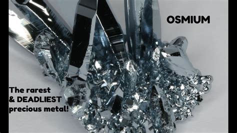 OSMIUM - The rarest and DEADLIEST precious metal! - YouTube