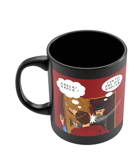 Coffee Mugs Online | I Am The One Who Knocks | Slap Funny Black Coffee Mug Online India ...