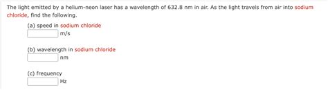 Solved The light emitted by a helium-neon laser has a | Chegg.com