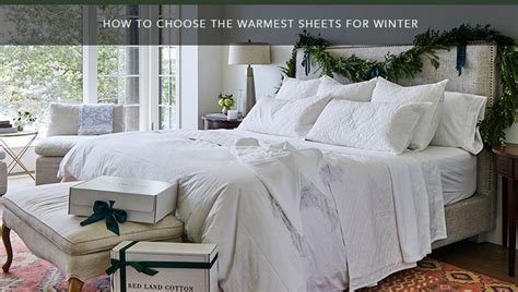 How To Choose the Warmest Sheets for Winter – Red Land Cotton