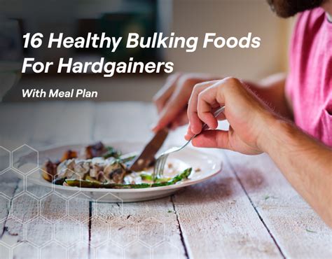 16 Healthy Bulking Foods For Hard Gainers (With Meal Plan) – Fitbod