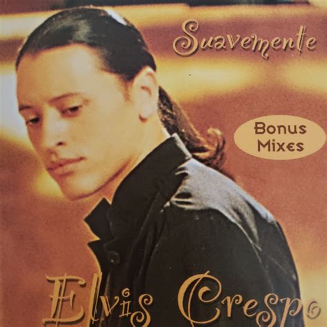 Elvis Crespo - Suavemente | Releases | Discogs